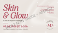 Billet Skin and Glow - 5ans de Meghan Esthétique